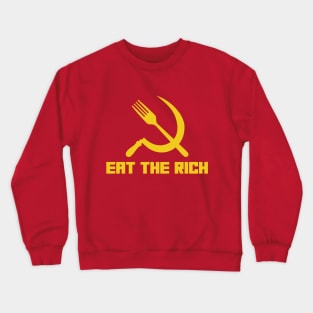 eat the rich Crewneck Sweatshirt